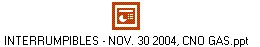 INTERRUMPIBLES - NOV. 30 2004, CNO GAS.ppt